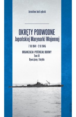 Okręty podwodne Japońskiej Marynarki Wojennej...