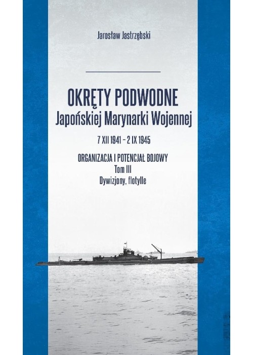 Okręty podwodne Japońskiej Marynarki Wojennej...