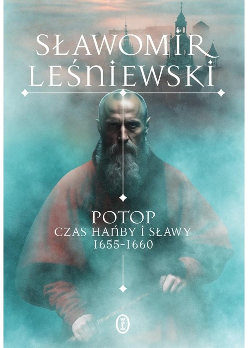 Potop. Czas hańby i sławy 1655-1660