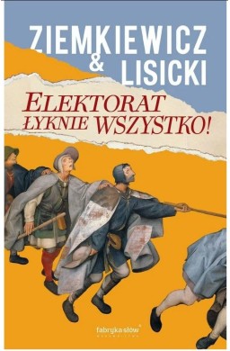 Elektorat łyknie wszystko