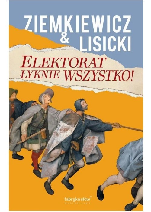 Elektorat łyknie wszystko