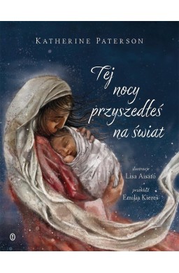 Tej nocy przyszedłeś na świat