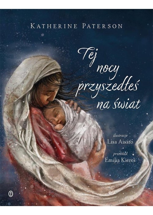 Tej nocy przyszedłeś na świat