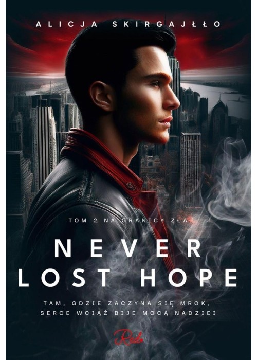 Never Lost Hope T.1 Na granicy zła