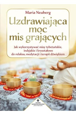 Uzdrawiająca moc mis grających