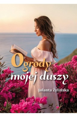 Ogrody mojej duszy