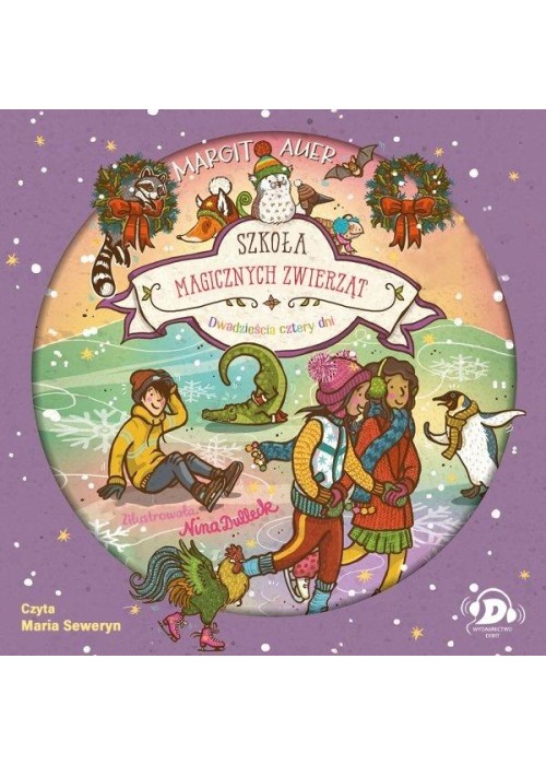 Szkoła magicznych zwierząt. Dwadzieścia cztery dni