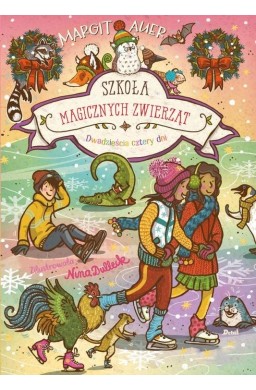 Szkoła magicznych zwierząt. Dwadzieścia cztery dni