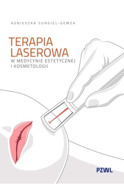 Terapia laserowa w medycynie estetycznej i kosmet.