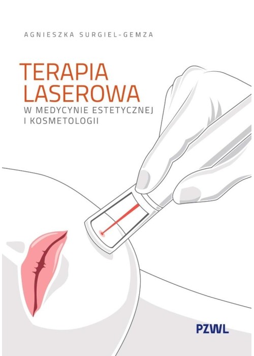 Terapia laserowa w medycynie estetycznej i kosmet.