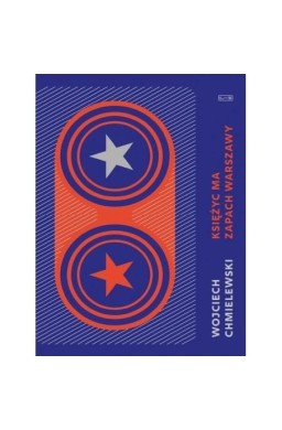 Księżyc ma zapach Warszawy