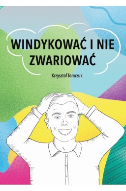 Windykować i nie zwariować