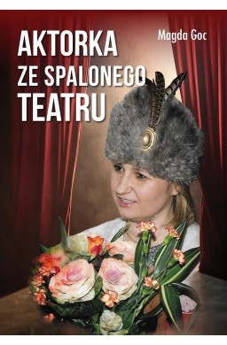 Aktorka ze spalonego teatru