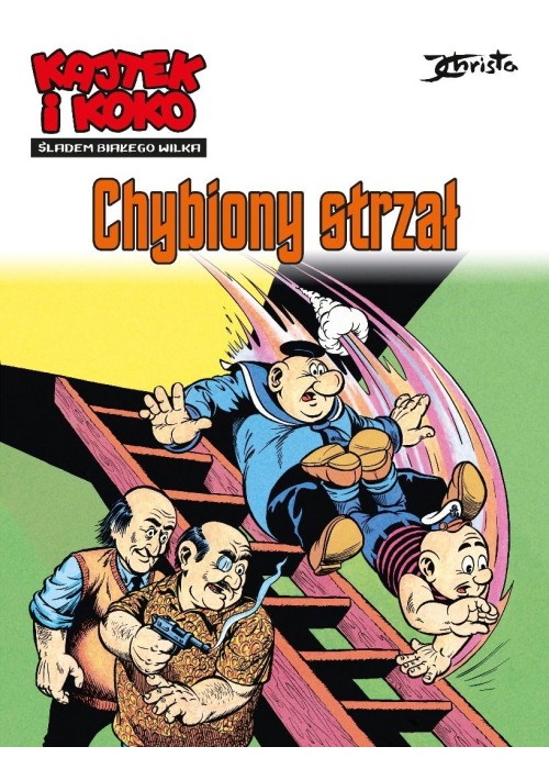 Kajtek i Koko Śladem białego wilka T.2 Chybiony...