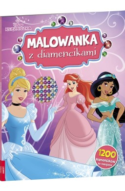 Disney Księżniczka. Malowanka z diamencikami