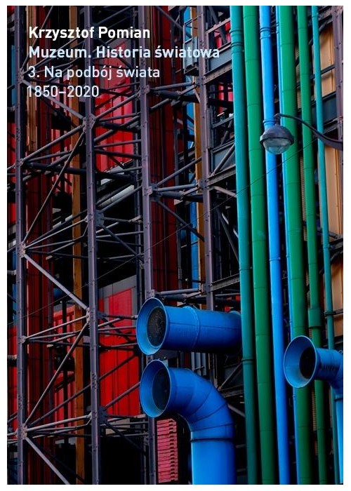 Muzeum. Historia Światowa T.3 Na podbój świata