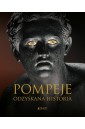 Pompeje. Odzyskana historia