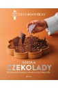 Szkoła czekolady. 90 mistrzowskich przepisów..