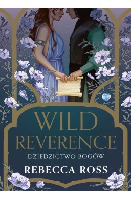 Wild Reverence. Dziedzictwo bogów