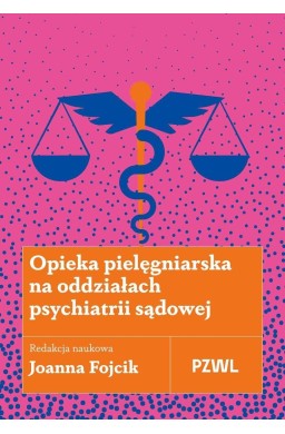 Opieka pielęgniarska na oddziałach psychiatrii..
