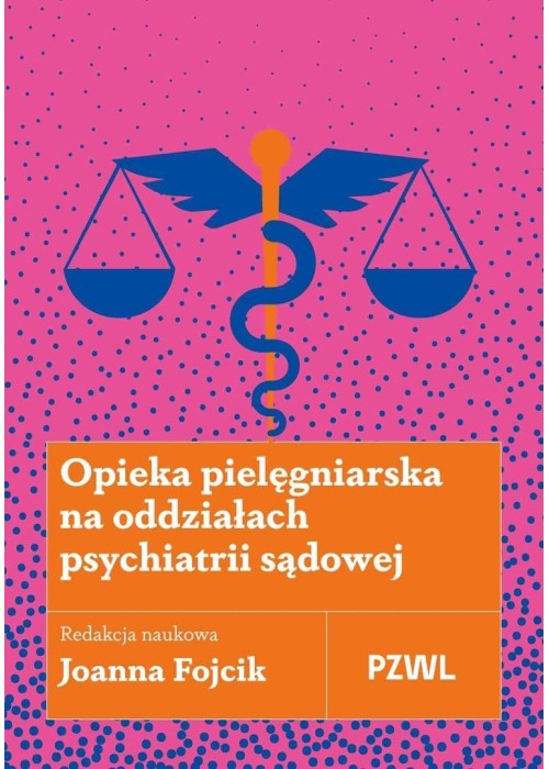 Opieka pielęgniarska na oddziałach psychiatrii..