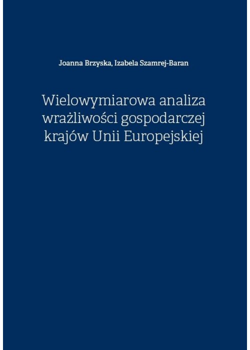 Wielowymiarowa analiza wrażliwości gospodarczej...
