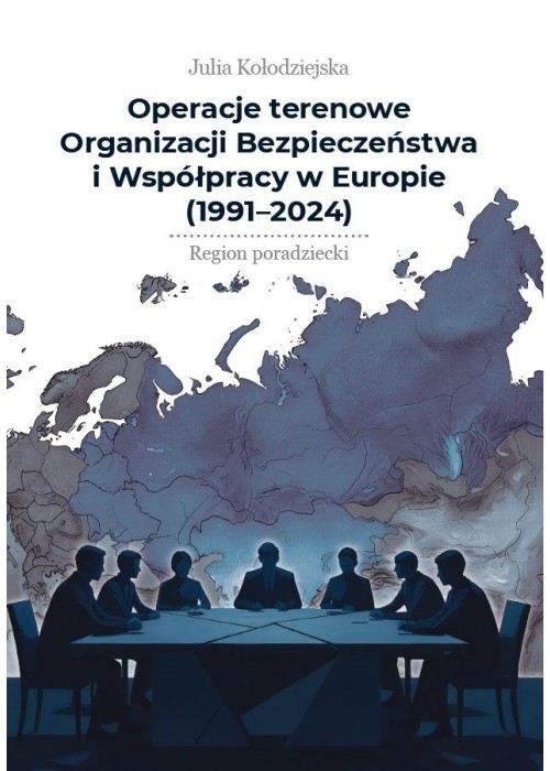 Operacje terenowe OBWE (1991-2024)