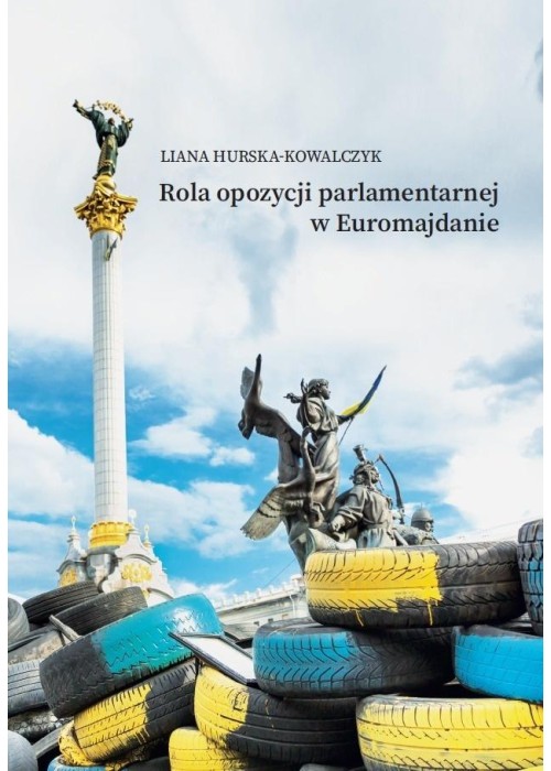 Rola opozycji parlamentarnej w Euromajdanie