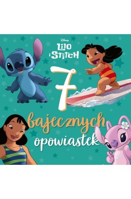 7 bajecznych opowiastek. Lilo i Stitch