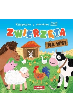 Książeczka z okienkami. Zwierzęta na wsi