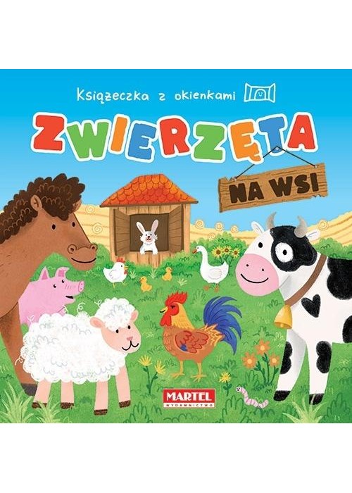 Książeczka z okienkami. Zwierzęta na wsi