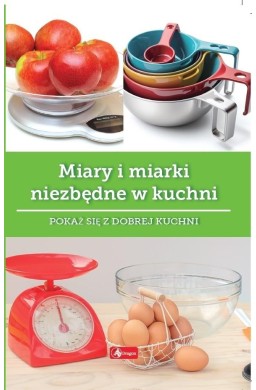 Miary i miarki niezbędne w kuchni