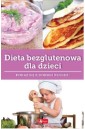 Dieta bezglutenowa dla dzieci