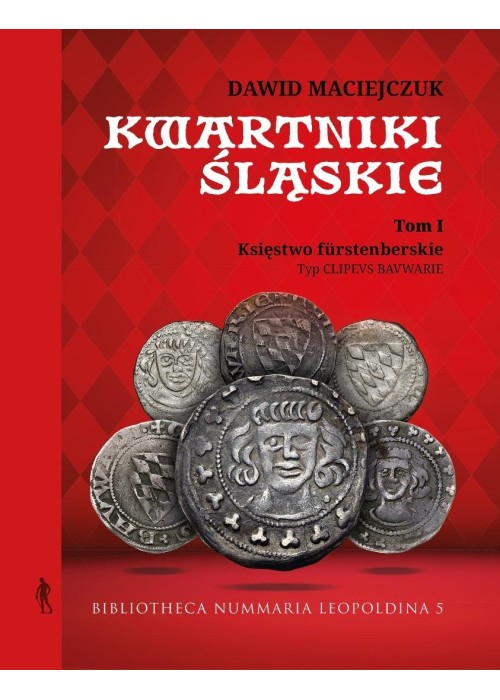 Kwartniki Śląskie T.1 Księstwo furstenberskie