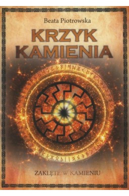 Zaklęte w kamieniu T.2 Krzyk kamienia