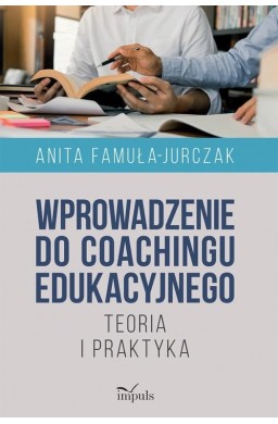 Wprowadzenie do coachingu edukacyjnego