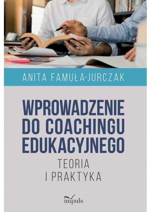 Wprowadzenie do coachingu edukacyjnego