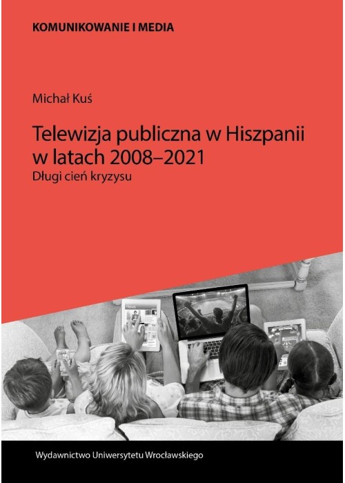 Telewizja publiczna w Hiszpanii w latach 2008-2021