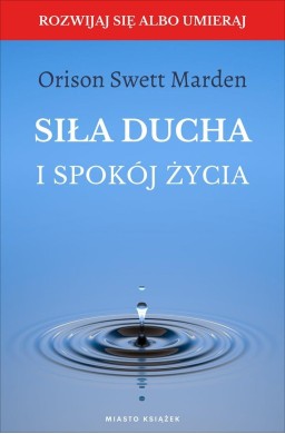 Siła ducha i spokój życia