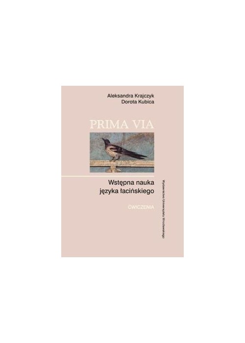Prima Via. Wstępna nauka języka łacińskiego