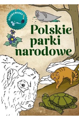 Kolorowanka. Polskie parki narodowe
