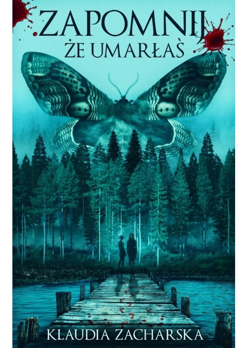 Zapomnij, że umarłaś