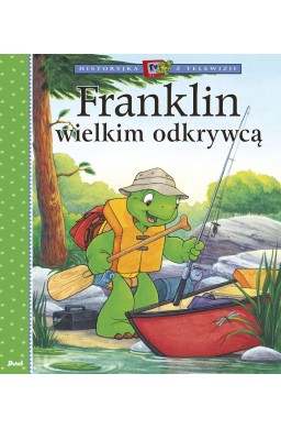 Historyjka z telewizji. Franklin wielkim odkrywcą