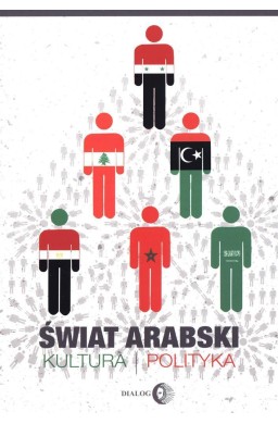 Świat arabski. Kultura, polityka