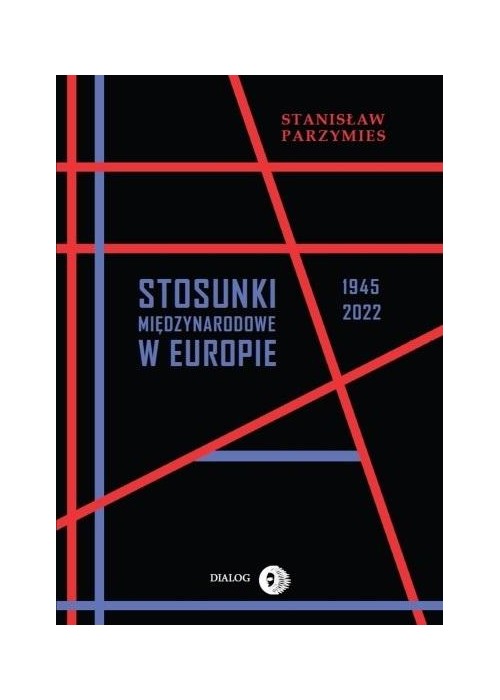 Stosunki międzynarodowe w Europie 1945-2022