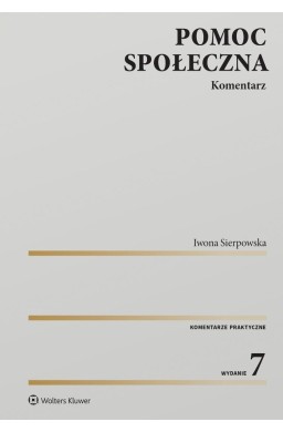 Pomoc społeczna. Komentarz w.7