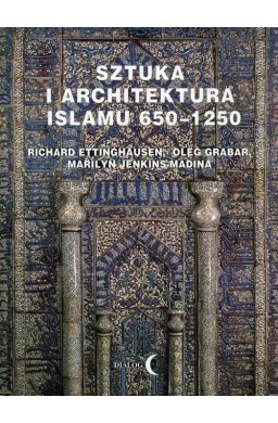 Sztuka i architektura Islamu 650-1250