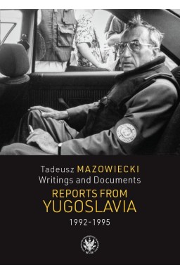 Tadeusz Mazowiecki. Reports from Yugoslavia