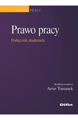 Prawo pracy. Podręcznik akademicki