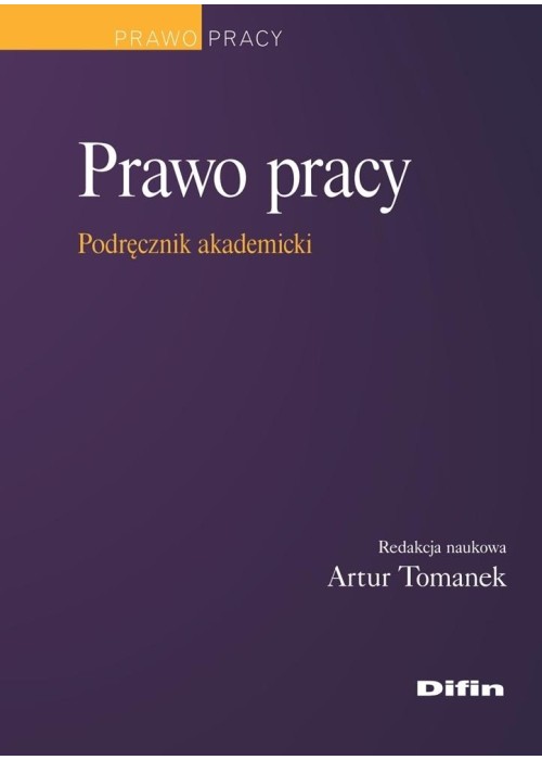 Prawo pracy. Podręcznik akademicki